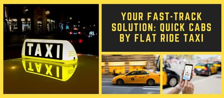 quick cab, Flat Ride Taxi