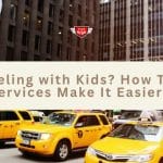 traveling with kids Taxi Services