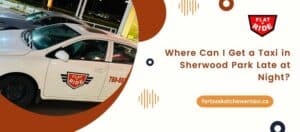 Taxi in Sherwood Park Late at Night