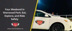 Your Weekend in Sherwood Park