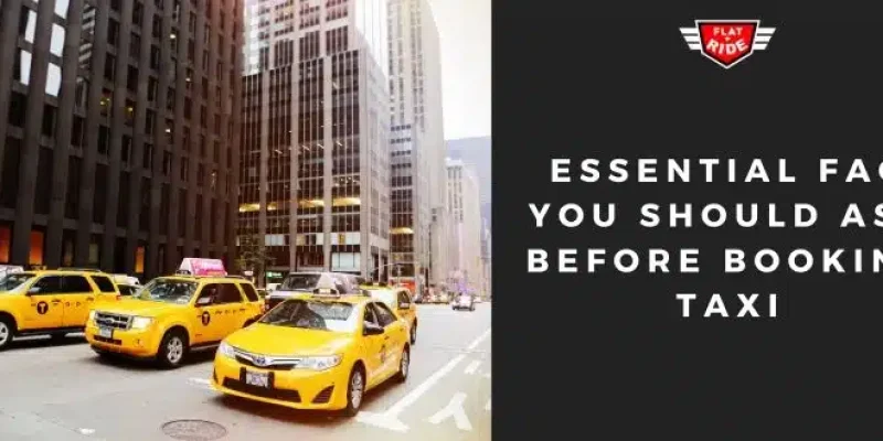 Booking taxi, Essential FAQ