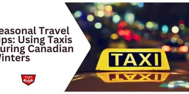 seasonal-travel-tips-using-taxis-during-canadian-winters
