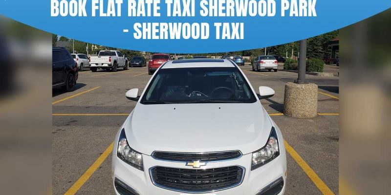 Flat Rate Cabs Sherwood Park
