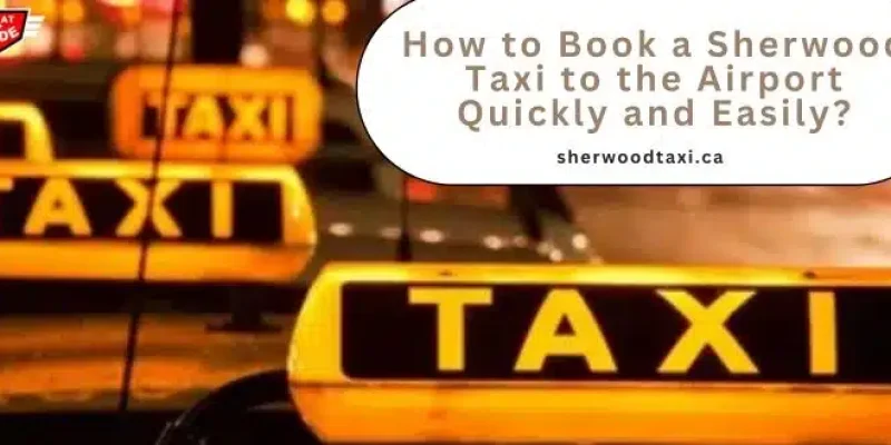 Sherwood taxi to airport