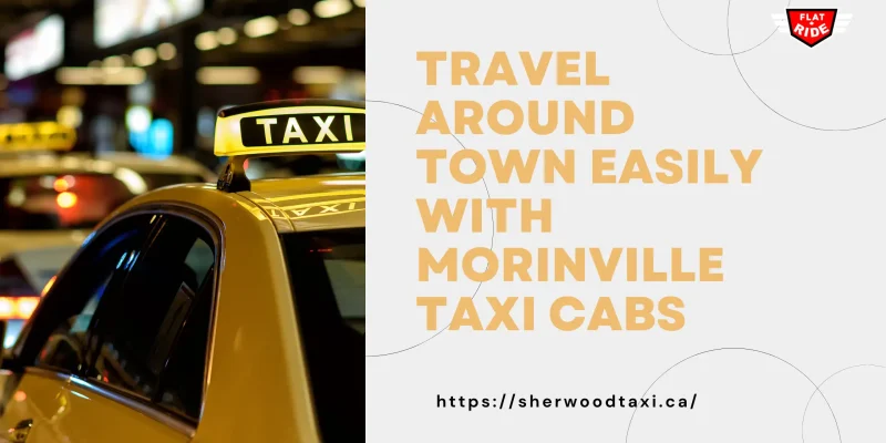 Travel Around Town Easily with Morinville Taxi Cabs