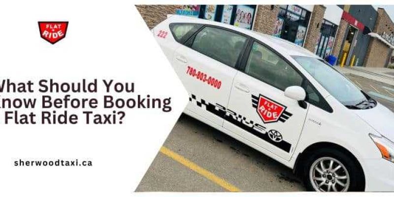 what-should-you-know-before-booking-a-flat-ride-taxi